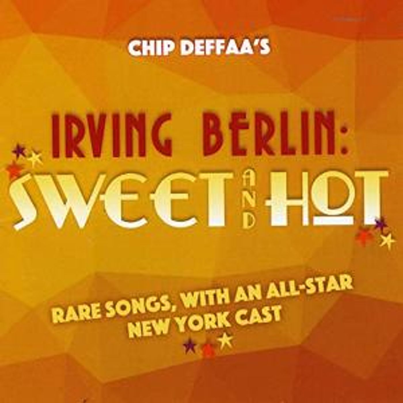 Steve Ross, Jerry Dixon And More Star On Chip Deffaa's New Cd 'Irving Berlin: Sweet And Hot'  Image