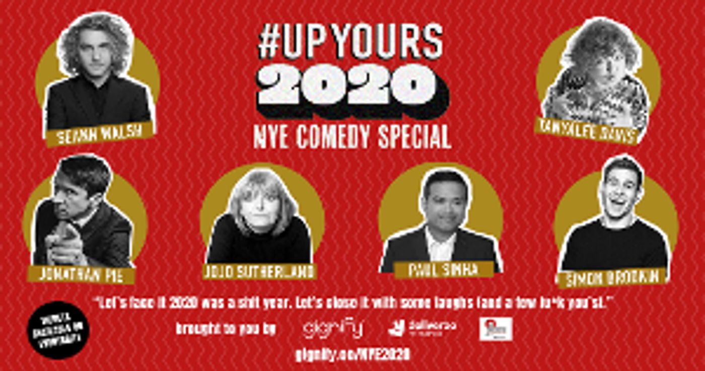 Seann Walsh, Paul Sinha And Tanyalee Davis Host #UPYOURS2020 NYE VIRTUAL PARTY  Image