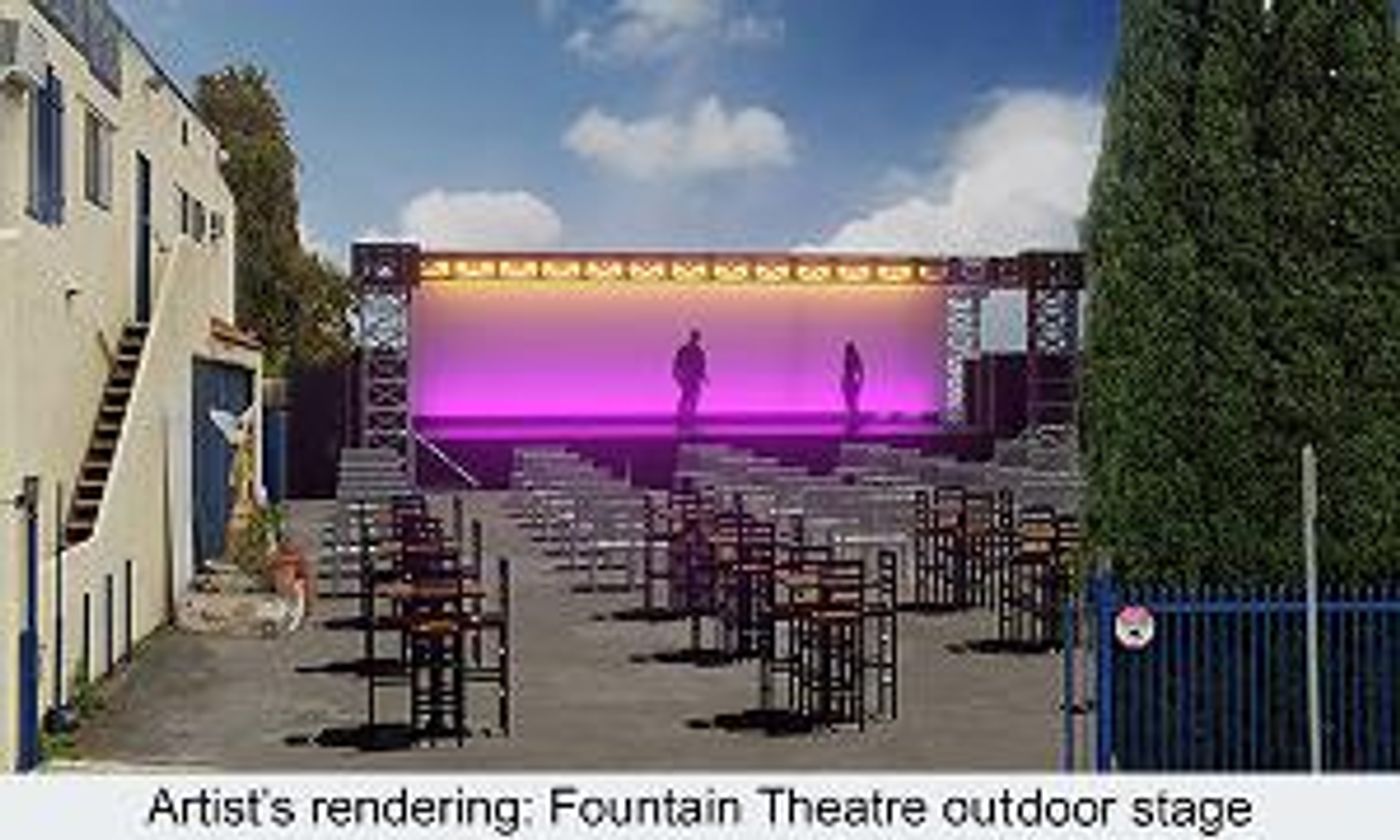 Fountain Theatre Approved By City Of L.A. To Install Outdoor Stage During Pandemic  Image