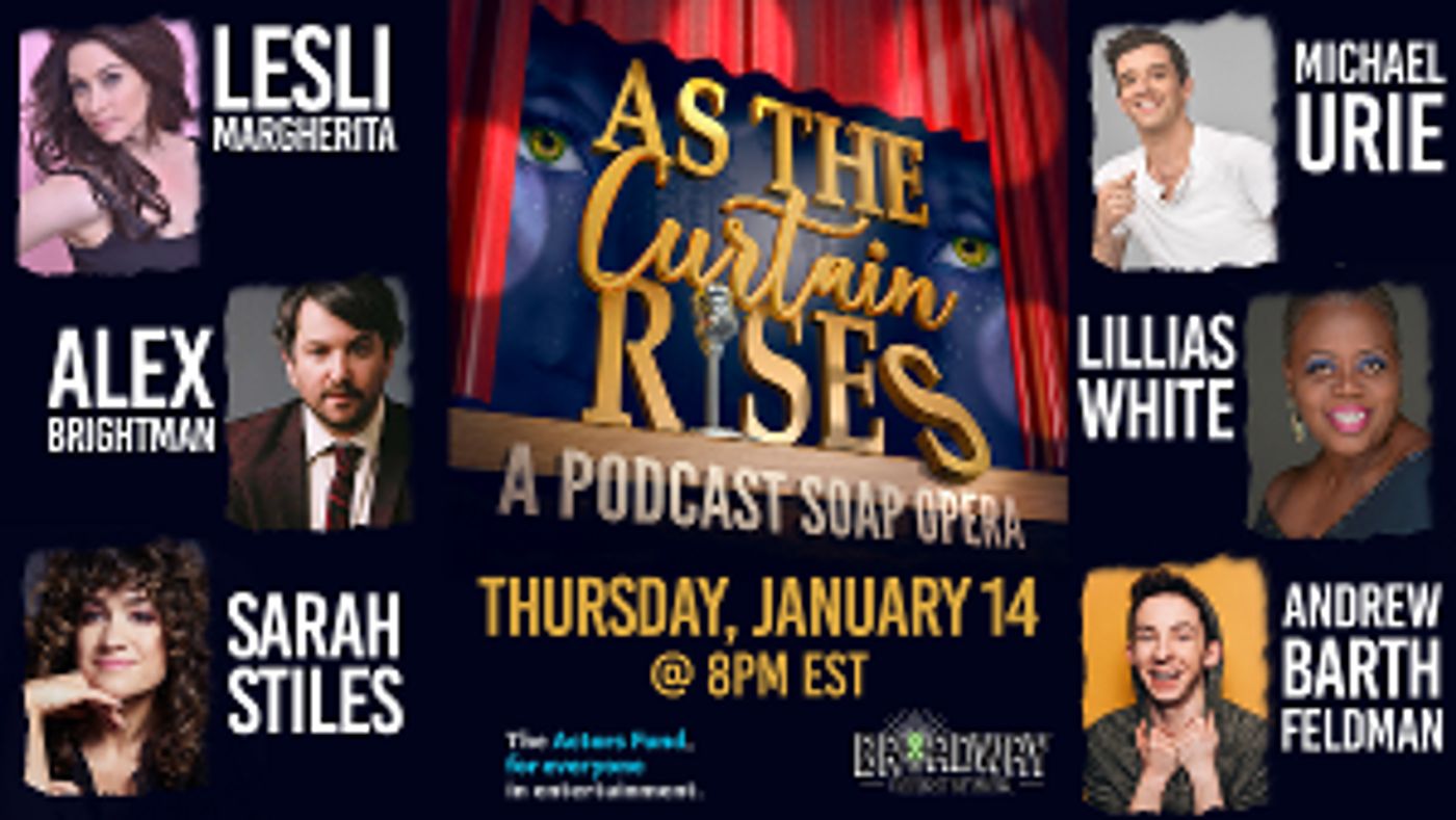 Alex Brightman, Andrew Barth Feldman, Lesli Margherita, and More Take Part in AS THE CURTAIN RISES Reunion  Image