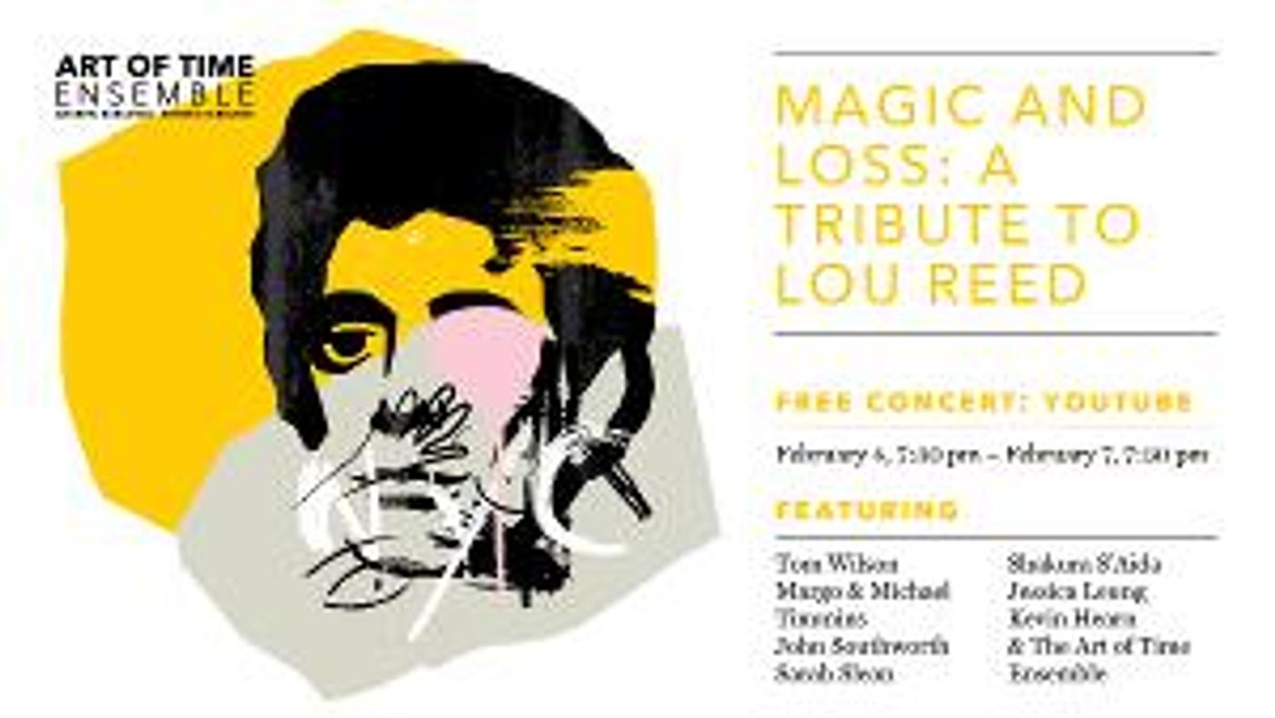 Art Of Time Ensemble's Virtually Live Concert Celebrates The Lasting Legacy Of Lou Reed  Image