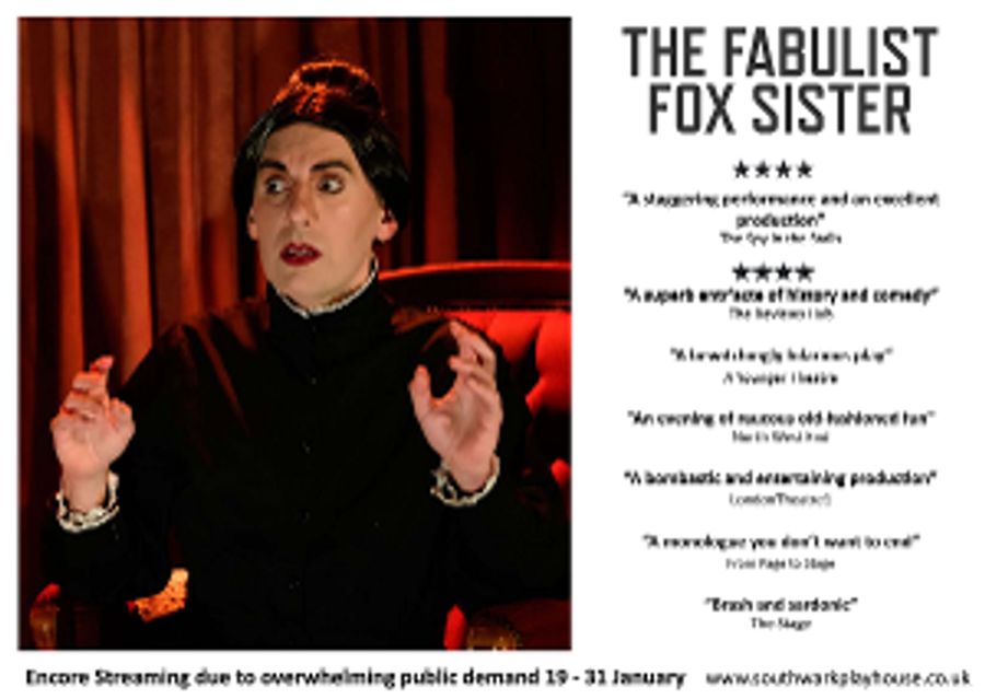 THE FABULIST FOX SISTER Will Get Two Extra Weeks Of Encore Streaming At Southwark Playhouse Image