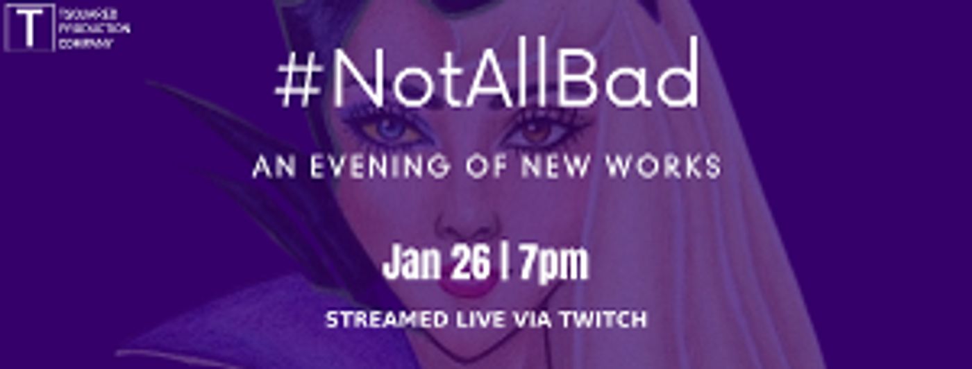 Casting Announced For TSquared's #NotAllBad: An Evening Of New Works  Image