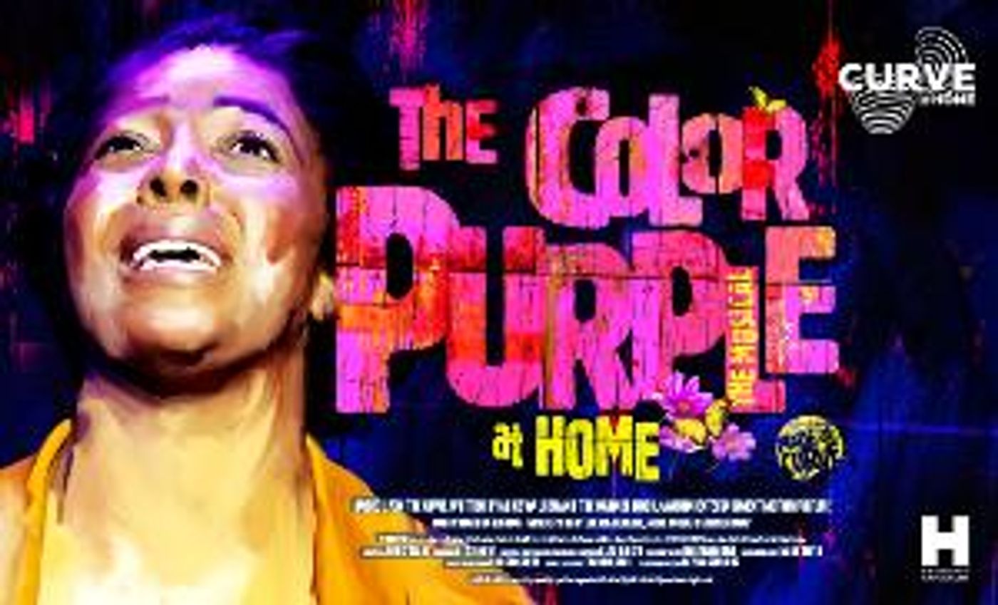 Curve To Stream THE COLOR PURPLE AT HOME In Association With Birmingham Hippodrome  Image