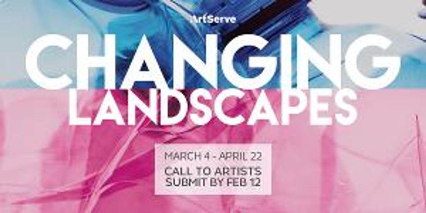 ArtServe's CHANGING LANDSCAPES Multi-Media Exhibition To Boost Environmental Awareness  Image