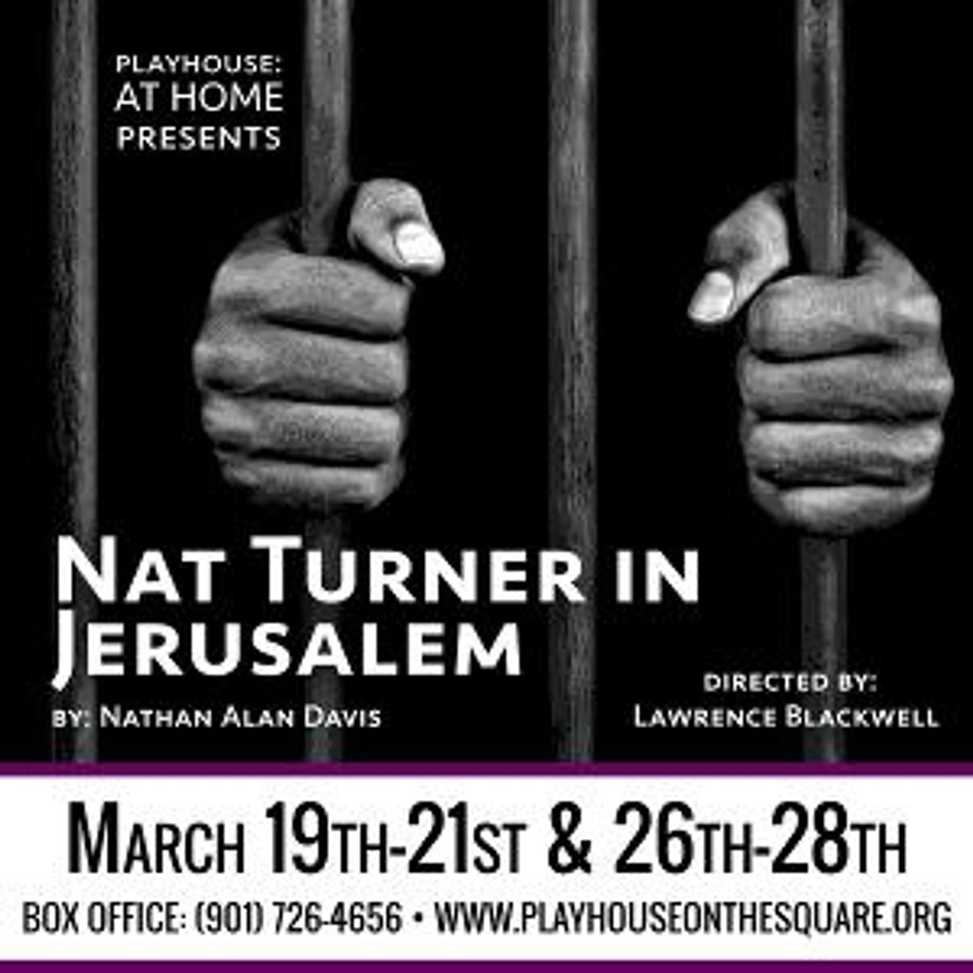 Playhouse On The Square's Digital Series Continues With Regional Premiere of NAT TURNER IN JERUSALEM  Image