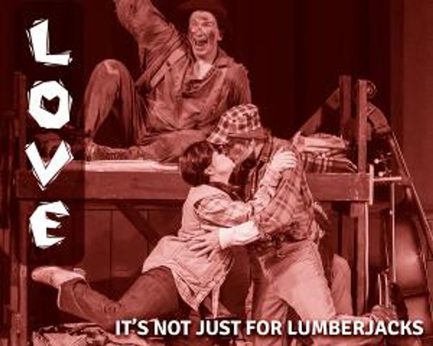 Northern Sky Presents LOVE: IT'S NOT JUST FOR LUMBERJACKS  Image