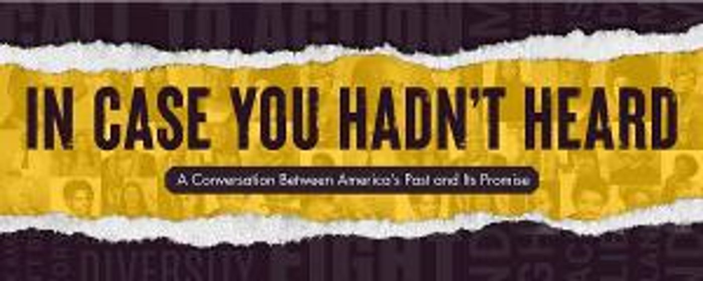 Bay Street Theater & Sag Harbor Center for the Arts Present IN CASE YOU HADN'T HEARD  Image