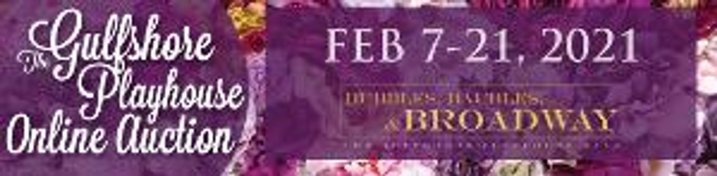 Support Gulfshore Playhouse From Anywhere Via The Entirely Virtual Loverly Auction  Image