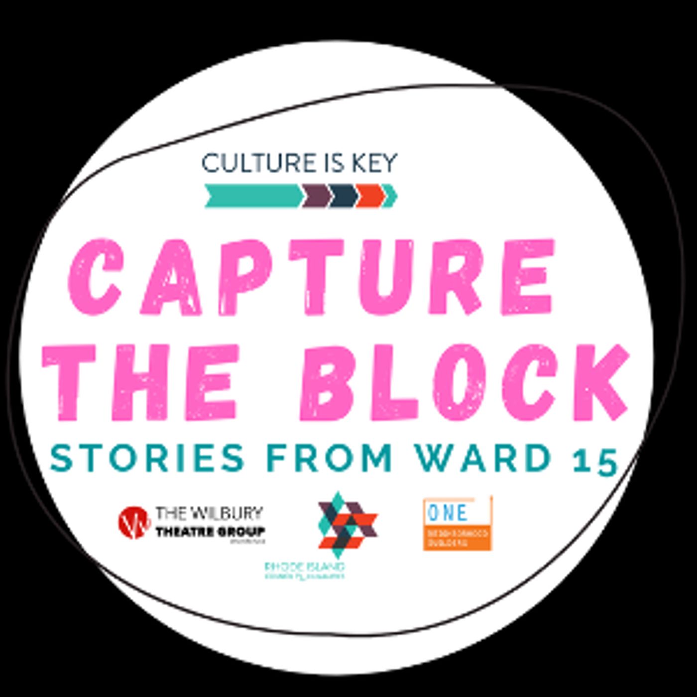 The Wilbury Theatre Group and The Rhode Island Council for the Humanities Present CAPTURE THE BLOCK  Image