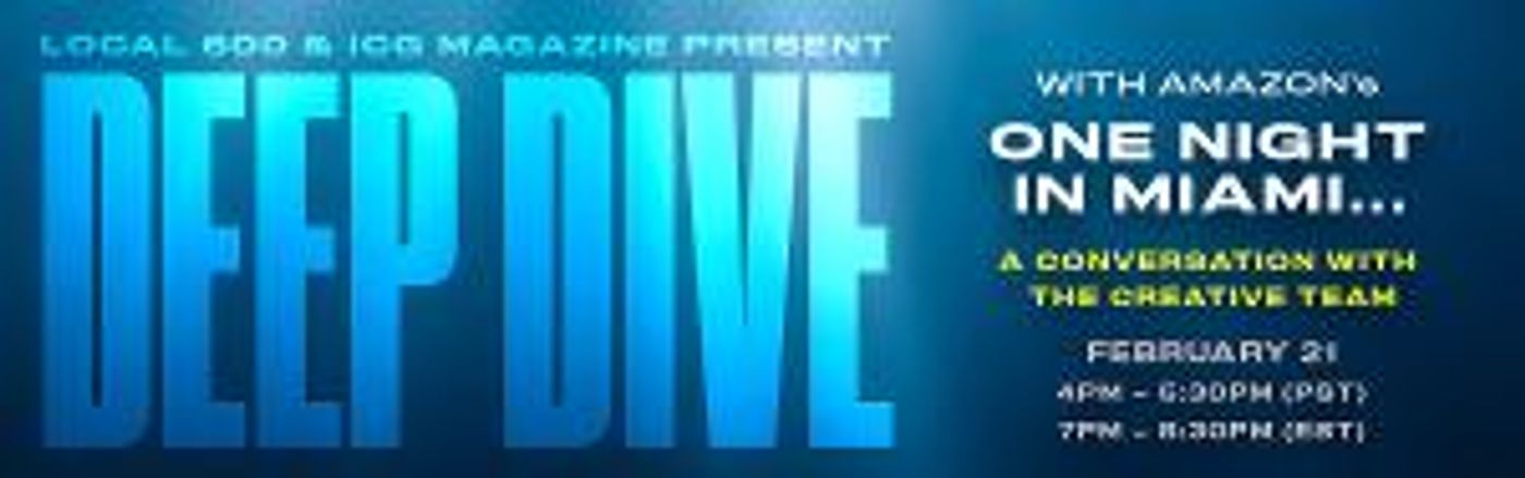 ONE NIGHT IN MIAMI... Is The Focus Of The Next ICG 'Deep Dive' Free Virtual Series  Image