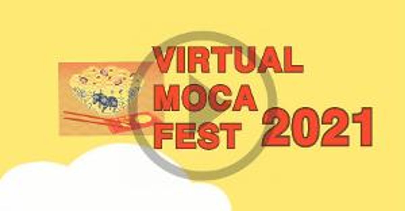 Lunar New Year Goes Virtual With Launch Of VIRTUAL MOCA FEST 2021  Image