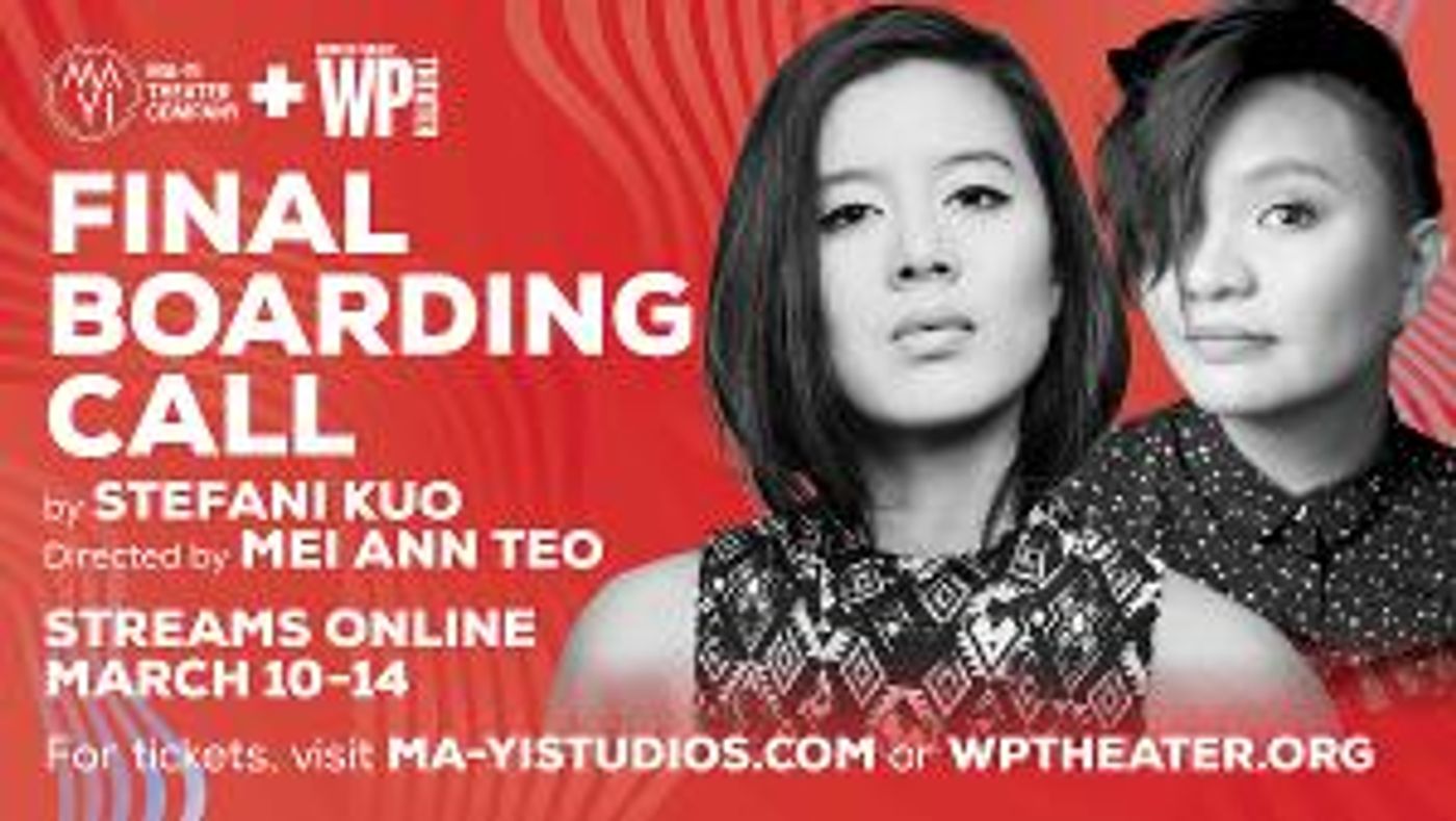 Ma-Yi And WP Theaters Present Stefani Kuo's FINAL BOARDING CALL, March 10-14  Image