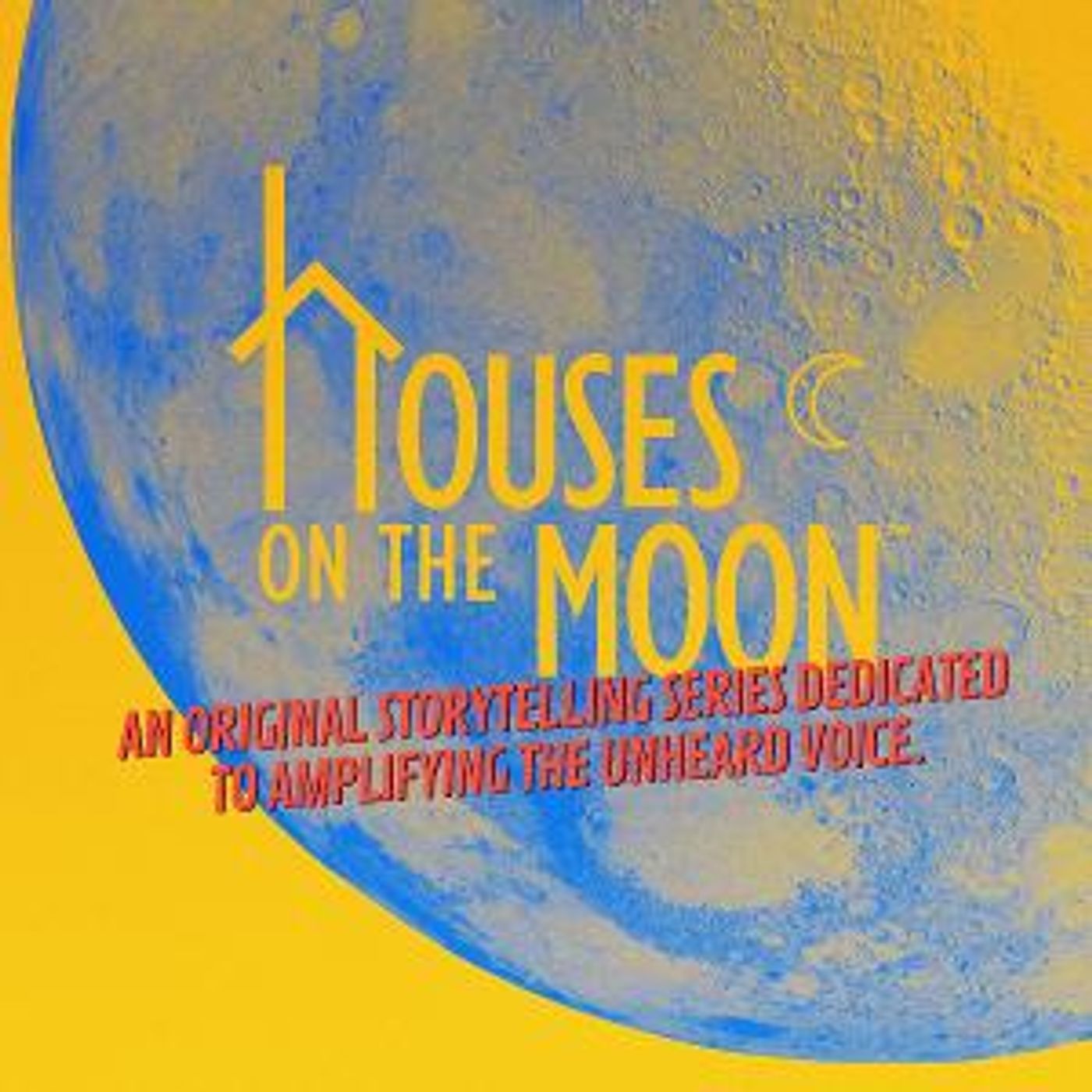 Houses On The Moon Theater Company Launches An Original Storytelling Podcast  Image