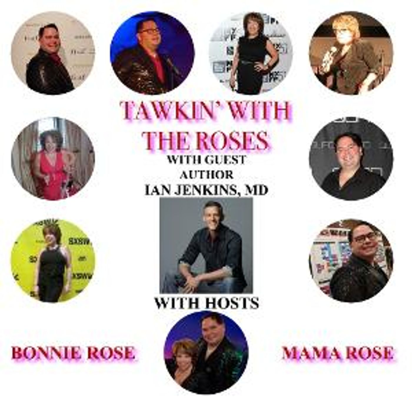 VIDEO: Ian Jenkins, MD, Author Of “Three Dads And A Baby” Stops By TAWKIN' WITH THE ROSES  Image