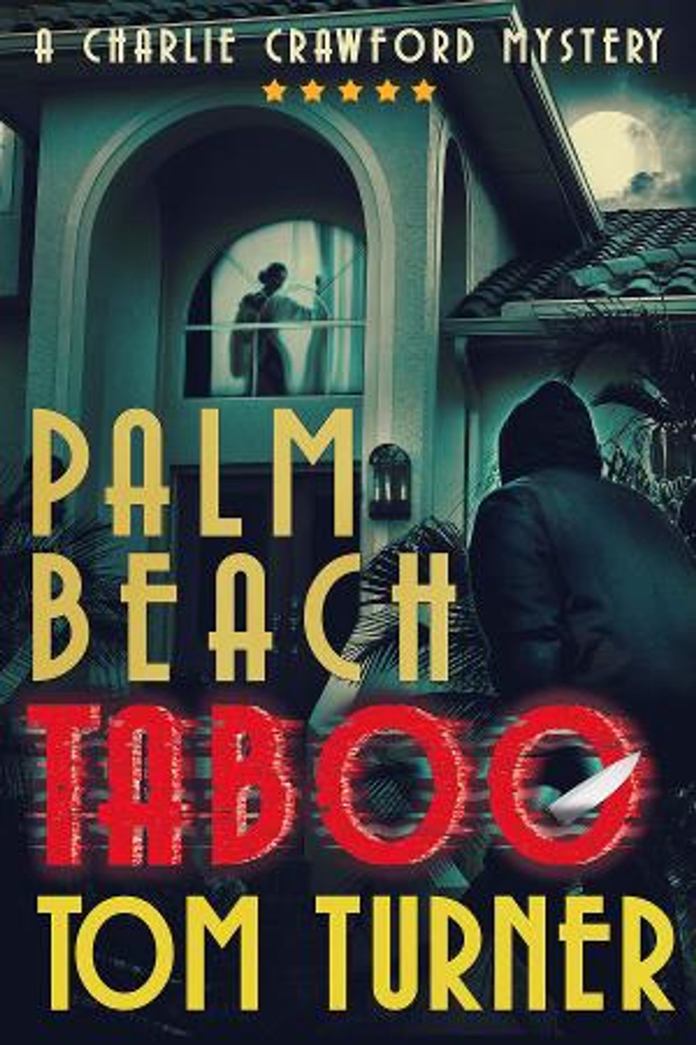 PALM BEACH TABOO: New Thriller By Tom Turner Shot To #1 New Release On Amazon  Image