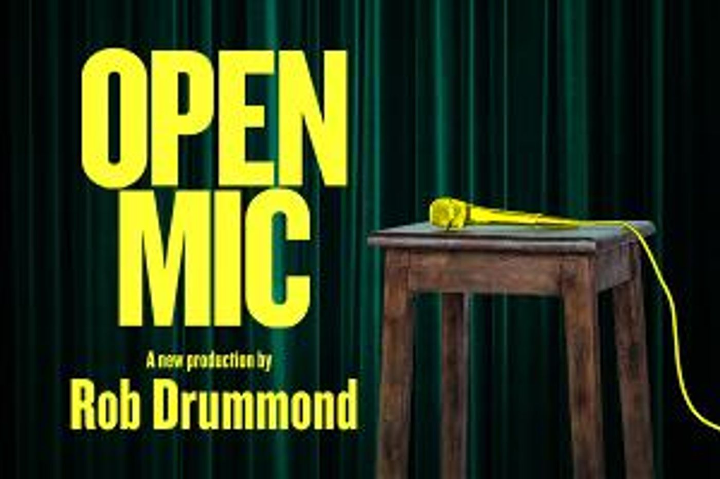 ETT and Soho Theatre in Association With HOME Announce OPEN MIC By Rob Drummond  Image