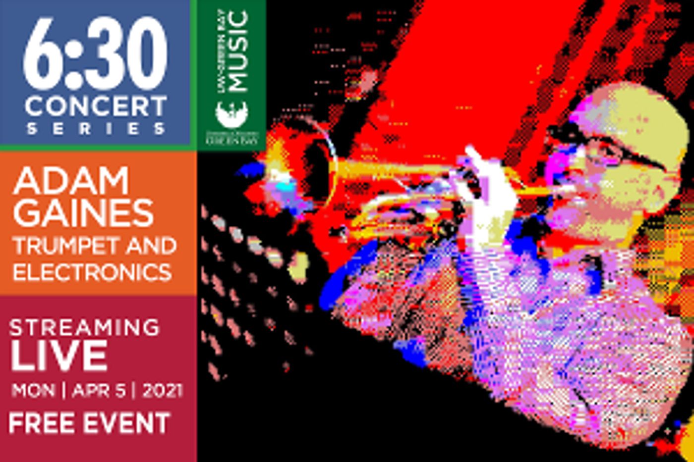 Adam Gaines Presents Trumpet And Electronics Concert For 6:30 Series, April 5  Image