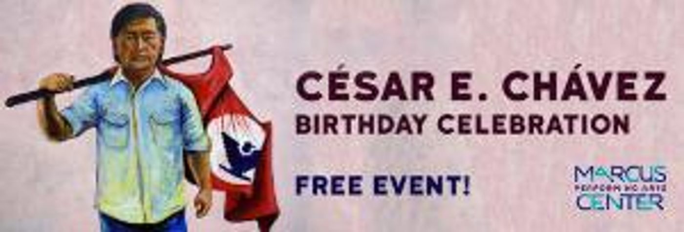The 3rd Annual César E. Chávez Birthday Celebration Premieres March 31  Image