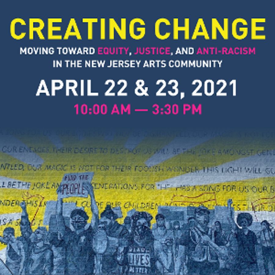 New Jersey Arts Community Moves Toward Equity, Justice, And Anti-Racism with Two-Day Virtual Gathering Image