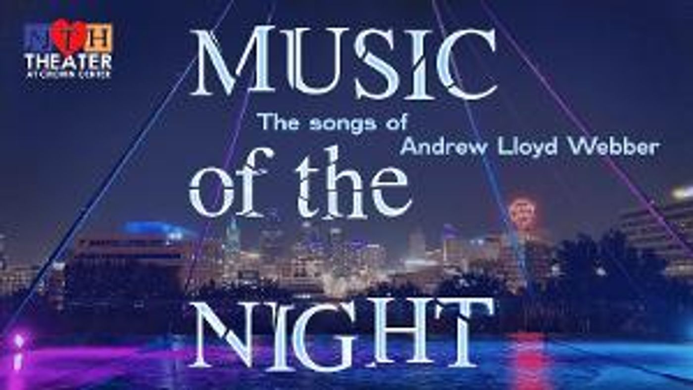 MTH Theater To Present MUSIC OF THE NIGHT Outdoor Performance  Image