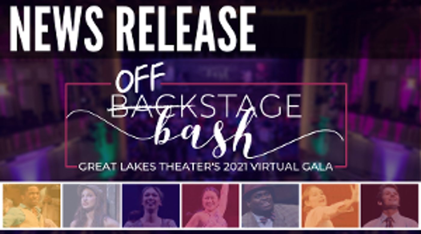 Cleveland's Classic Company Announces OFFSTAGE BASH - GREAT LAKES THEATER'S 2021 VIRTUAL GALA  Image
