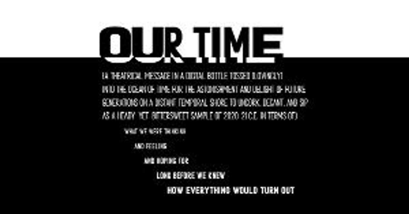 The Suffolk University Theatre Department Presents OUR TIME- A VIRTUAL TIME CAPSULE  Image