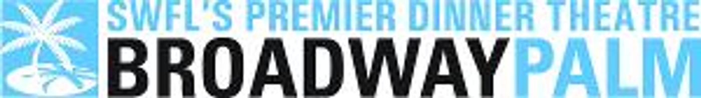 Broadway Palm Announces Local Adult Auditions  Image