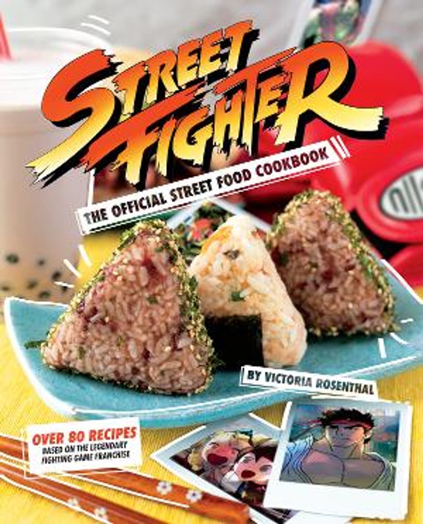 Checking In: STREET FIGHTER: THE OFFICIAL STREET FOOD COOKBOOK Out June 1  Image