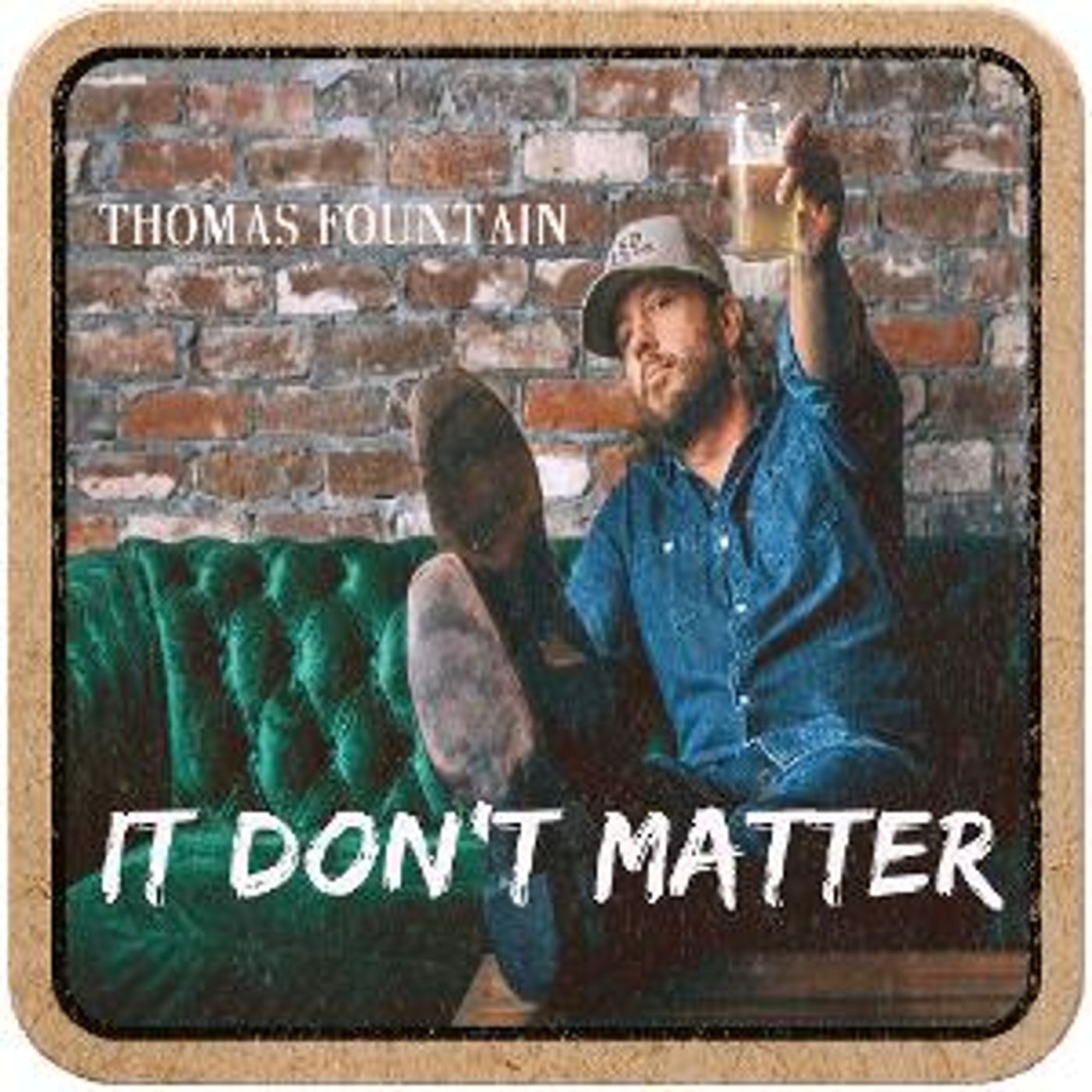 Rising Country Star Thomas Fountain Releases New Honky Tonk Single 'It Don't Matter'  Image