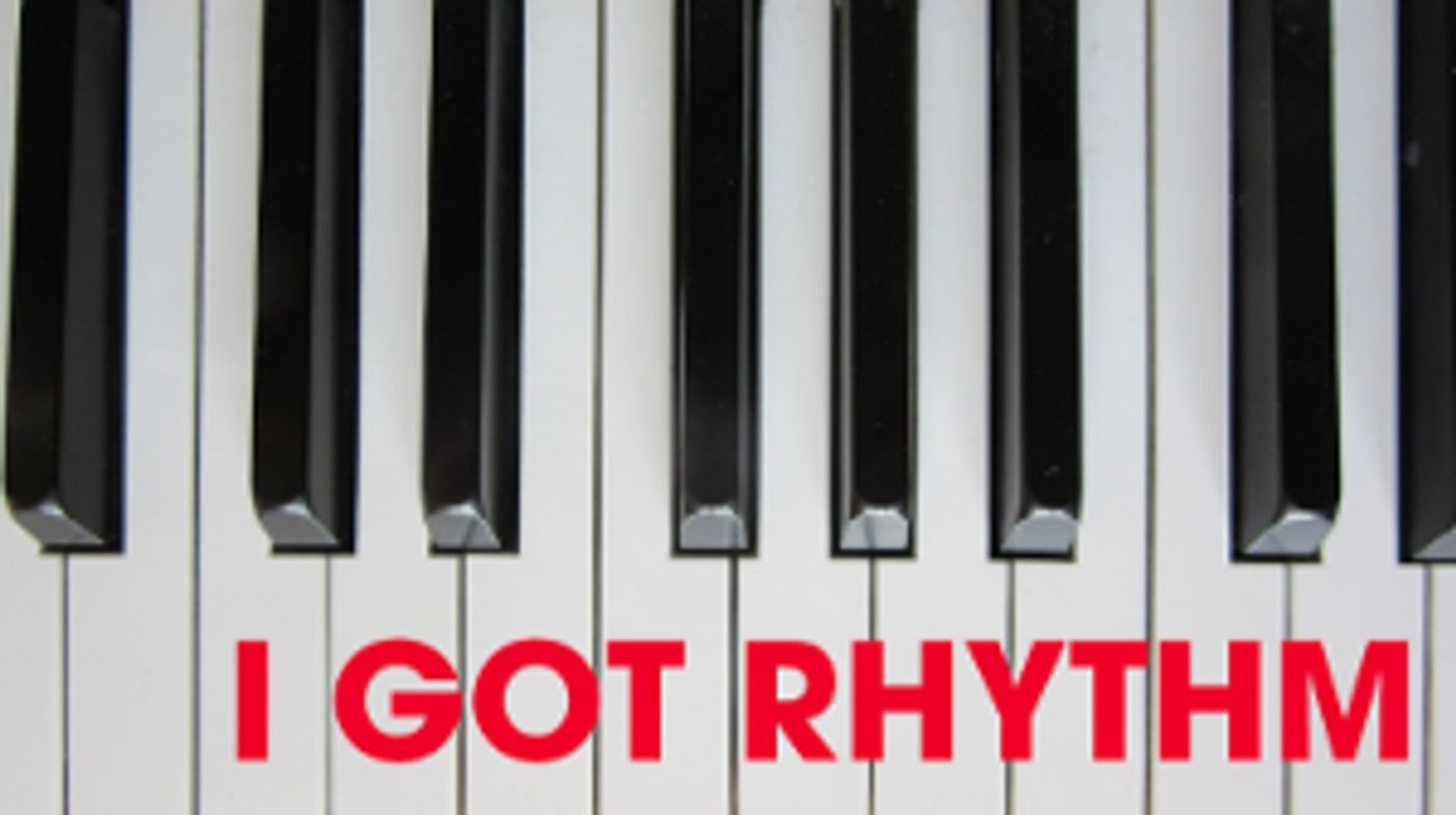 The Carnegie Presents I GOT RHYTHM  Image