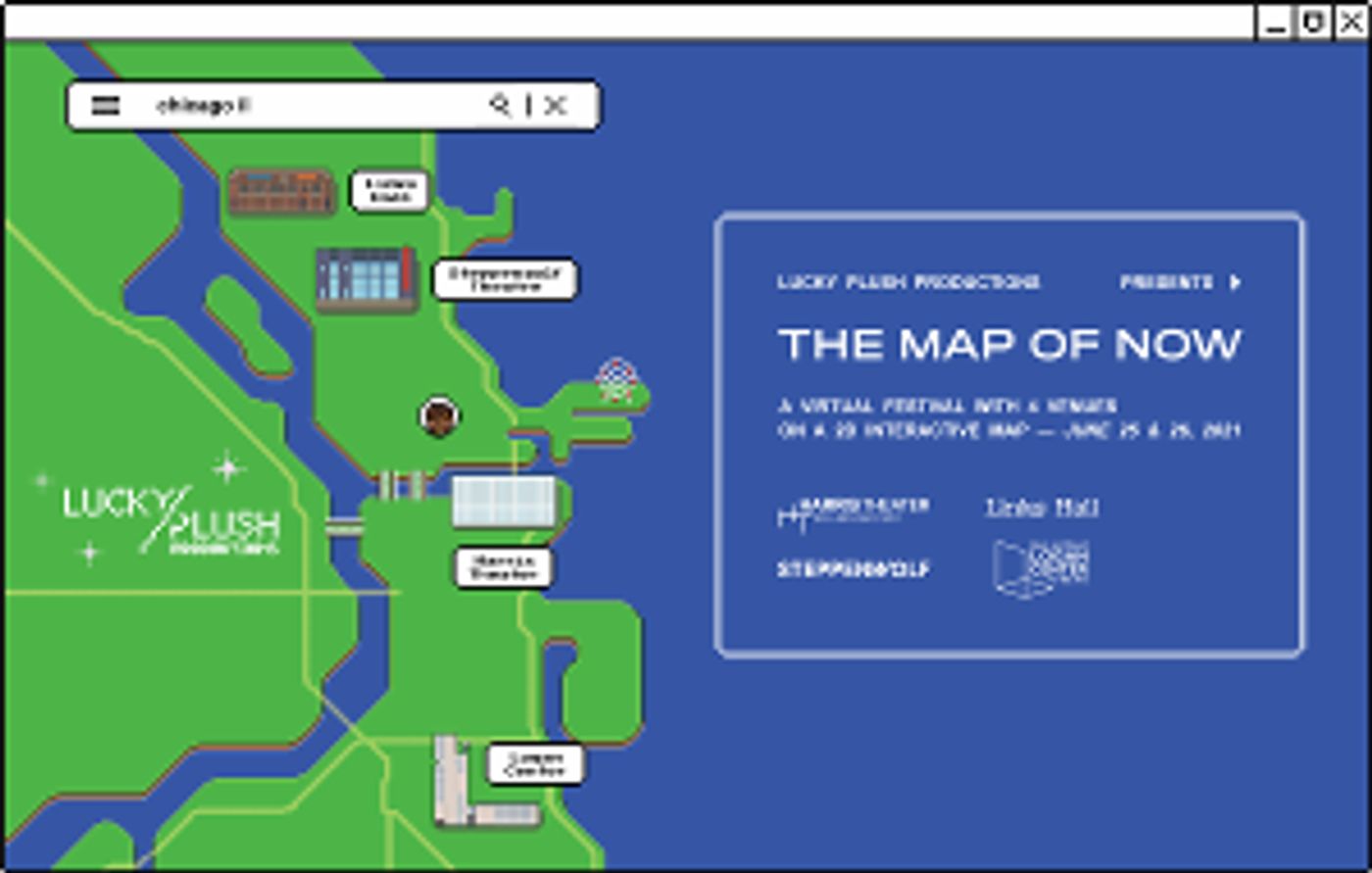Lucky Plush Announces THE MAP OF NOW An Interdisciplinary Digital Festival  Image