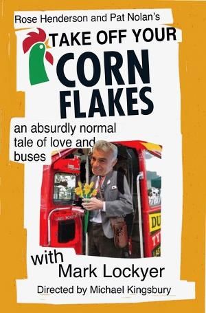 TAKE OFF YOUR CORNFLAKES Will Be Performed at the White Bear Theatre in June  Image