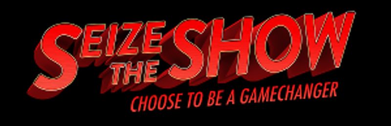 SEIZE THE SHOW Begins May 24 For A Week Of Brand New Experiences Image
