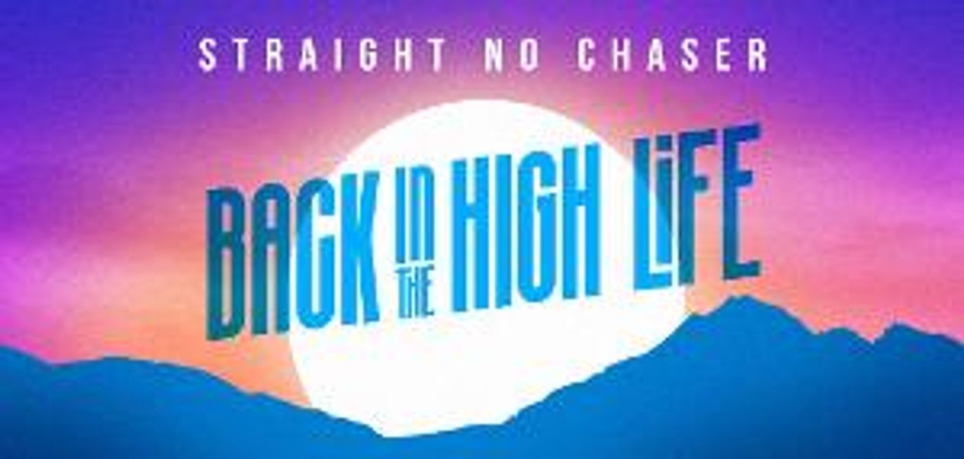 Straight No Chaser to Return to the Van Wezel in November  Image
