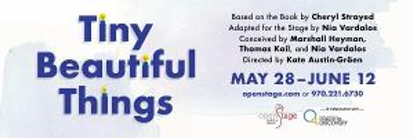 OpenStage Theatre & Company's TINY BEAUTIFUL THINGS Opens In 2 Weeks  Image