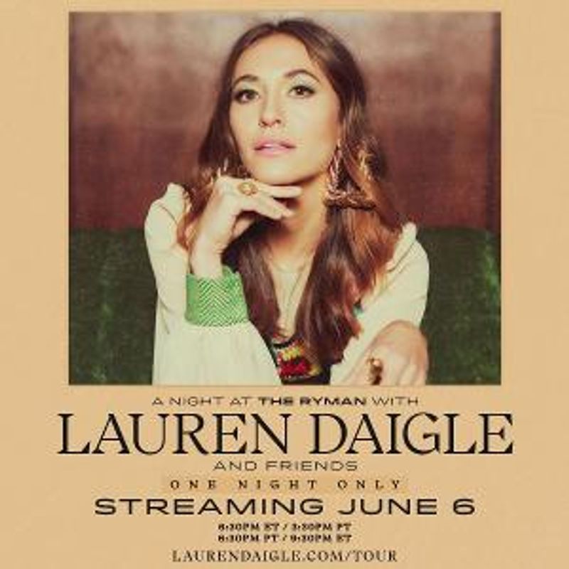 Lauren Daigle To Stream A NIGHT AT THE RYMAN WITH LAUREN DAIGLE AND FRIENDS, June 6 Image