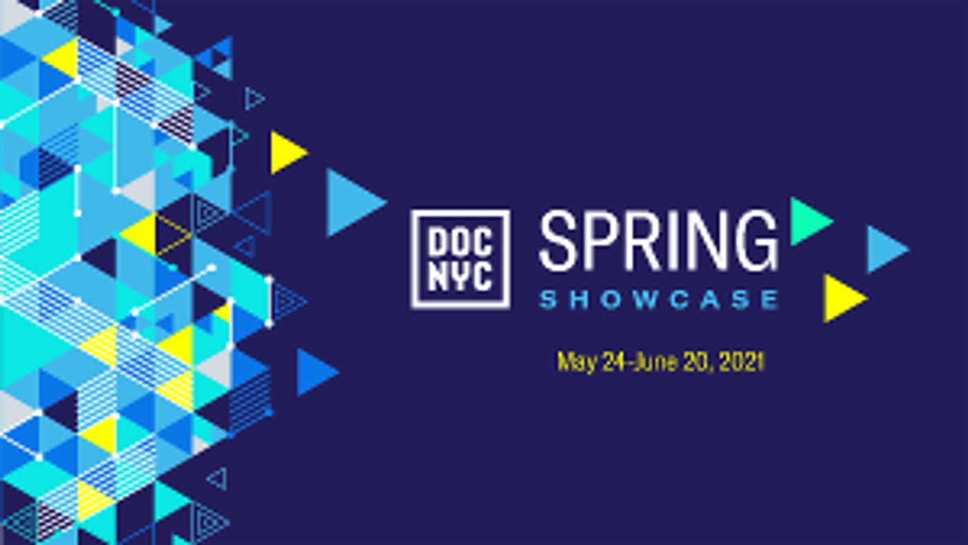 DOC NYC Announces Inaugural Spring Showcase, May 24 - June 20  Image