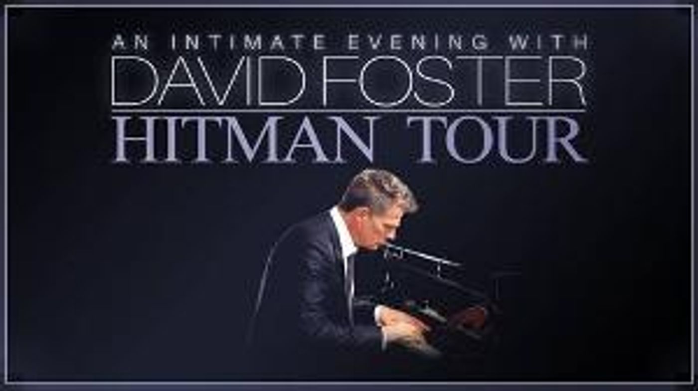 FSCL Artist Series Beyond Broadway Presents An Intimate Evening with David Foster  Image