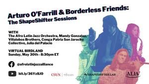 ARTURO O'FARRILL & BORDERLESS FRIENDS: THE SHAPESHIFTER SESSIONS Set to Broadcast  Image