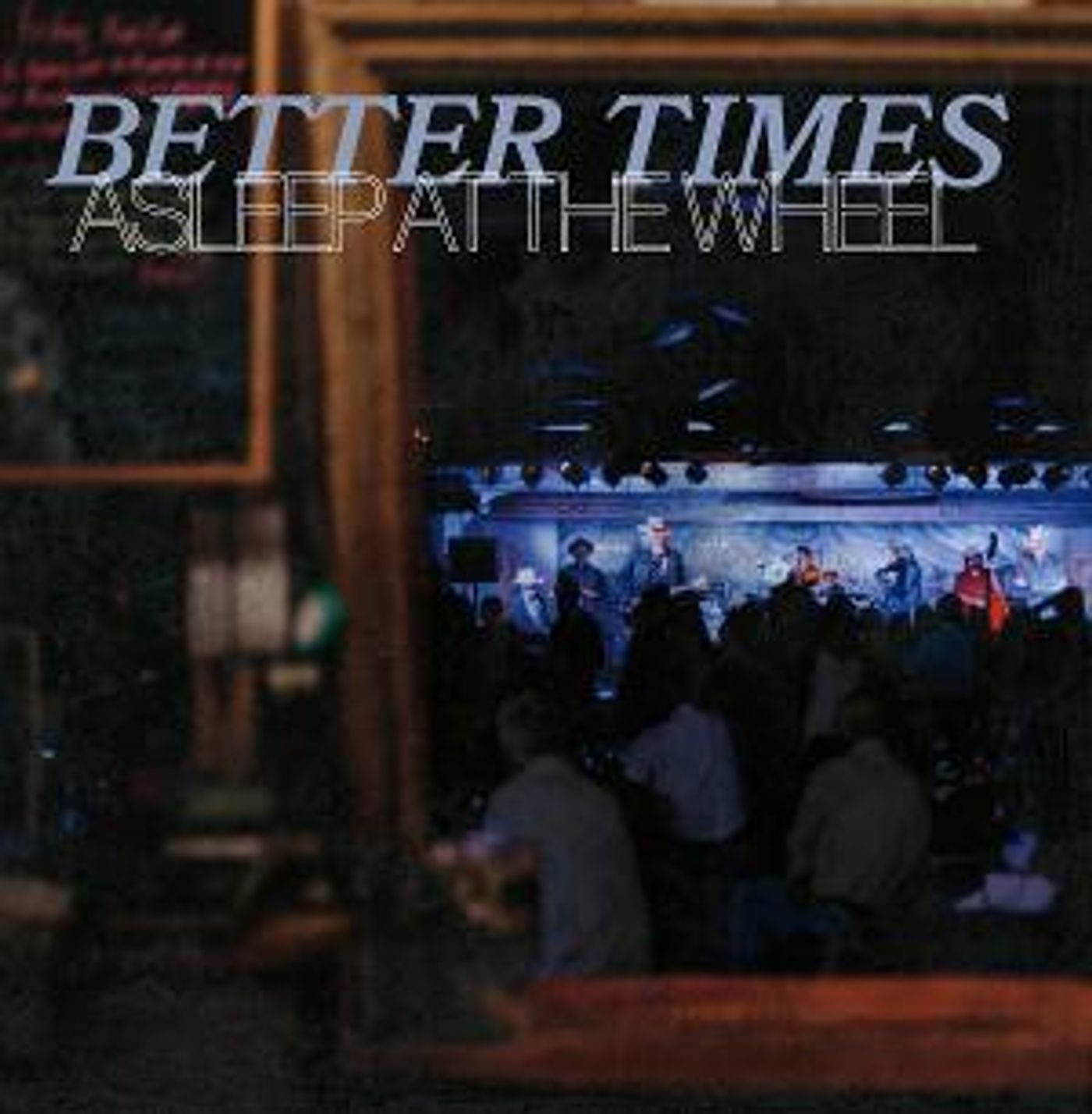 Asleep At The Wheel Releases New EP, Better Times  Image