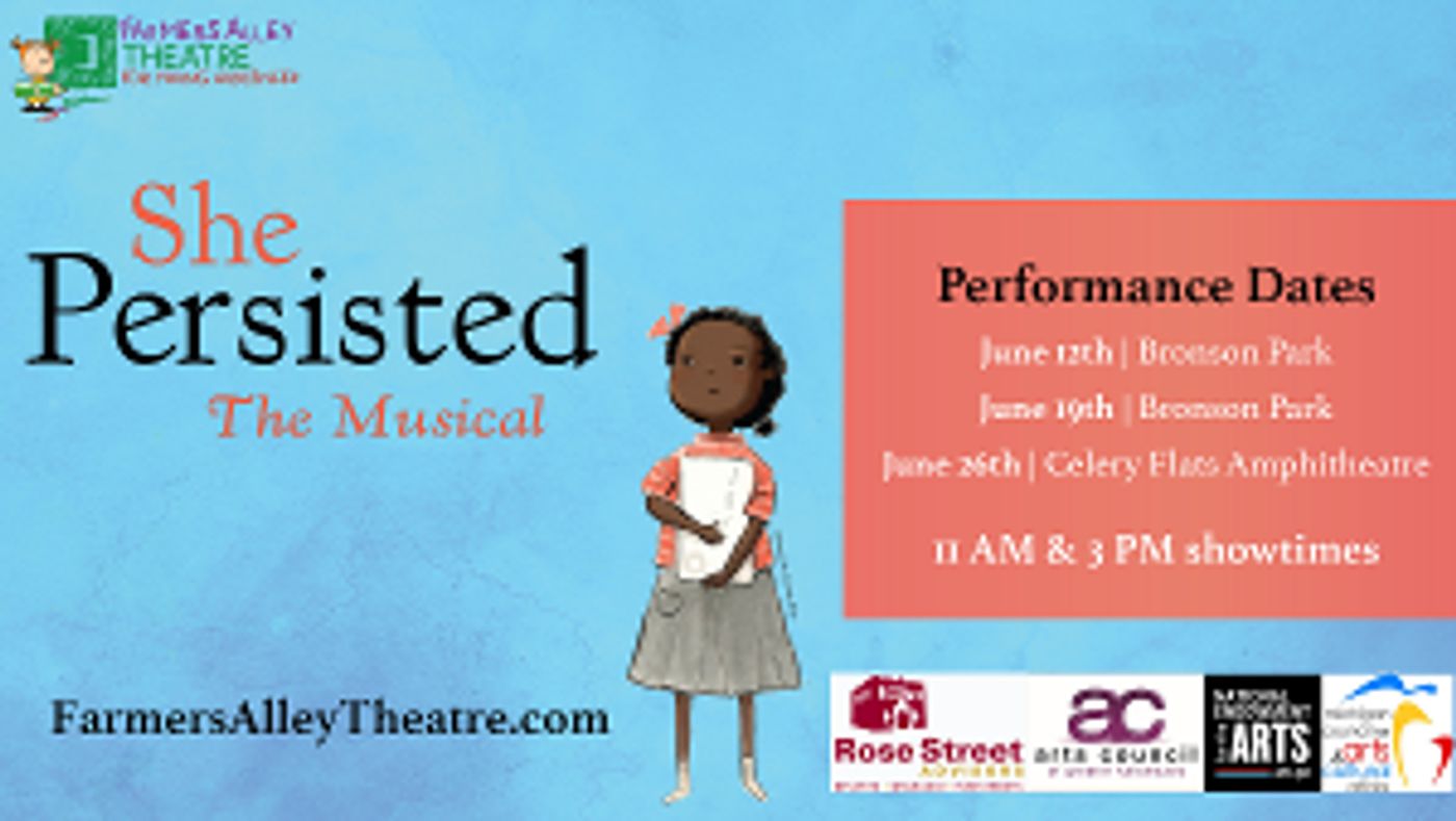 Farmers Alley Theatre Presents SHE PERSISTED, THE MUSICAL  Image