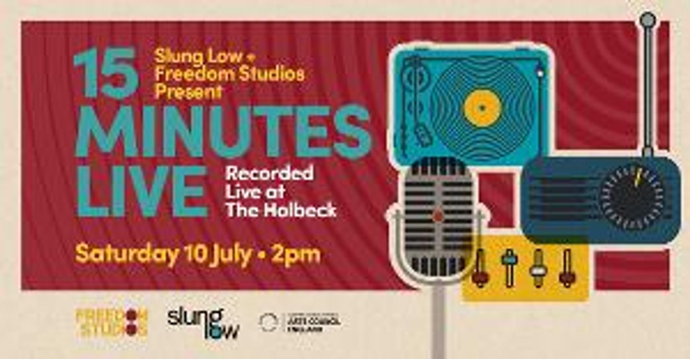 Slung Low And Freedom Studios Team Up To Premiere Six New Short Plays For Radio  Image