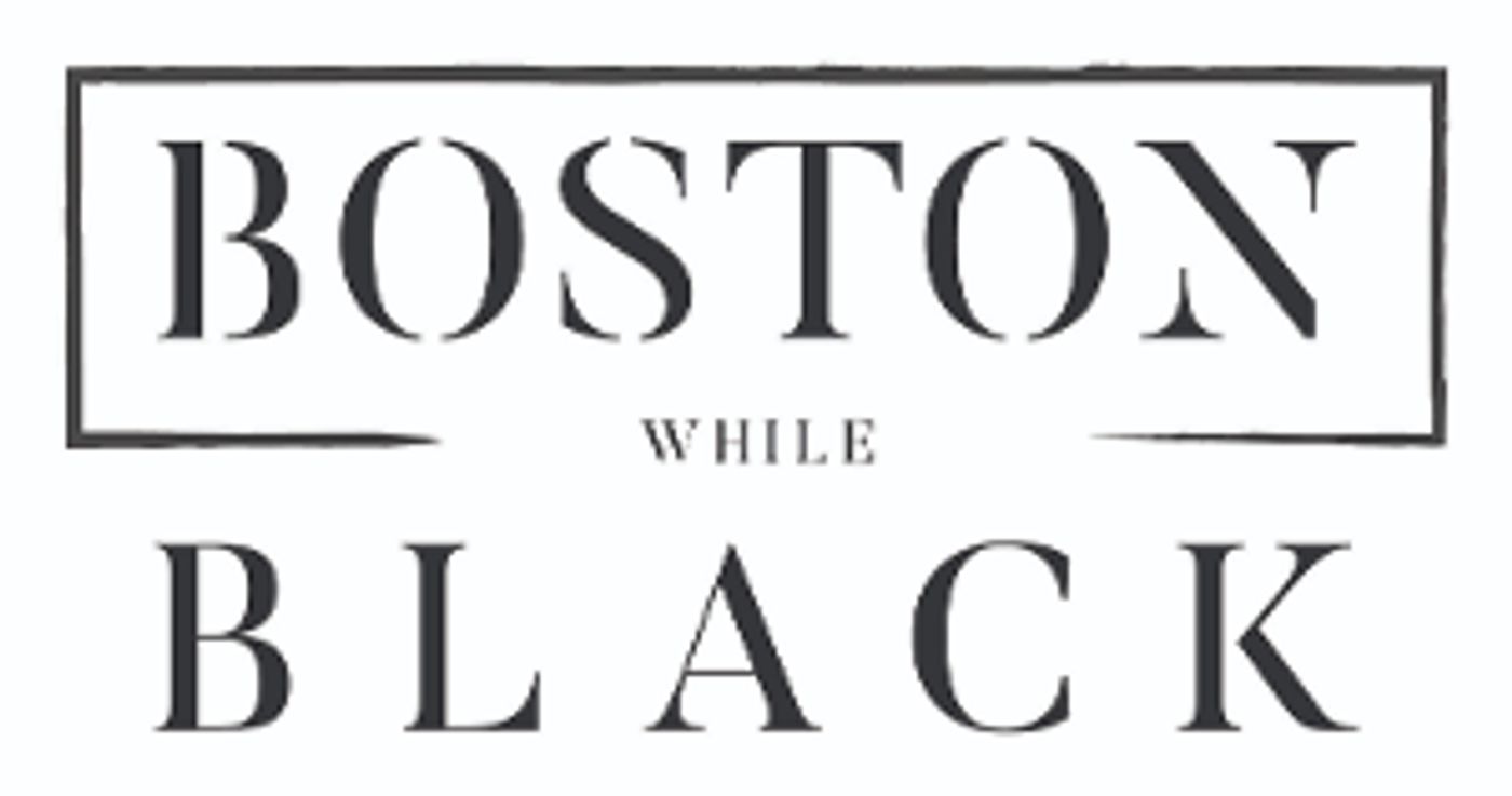 ArtsEmerson Partners with Boston While Black on Local Membership Network For Black Professionals  Image