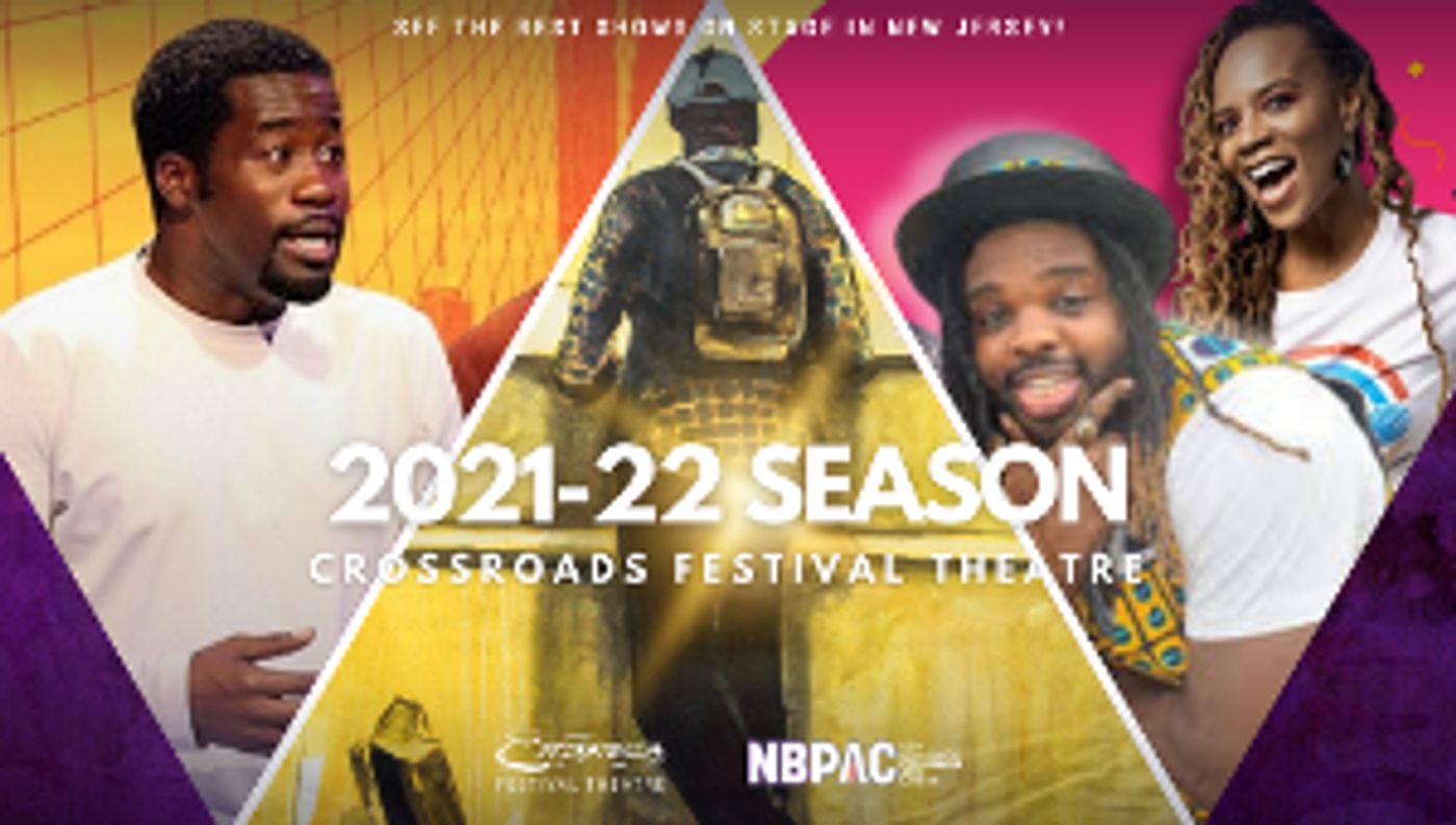 Crossroads Theatre Company Announces 2021-2022 Season  Image
