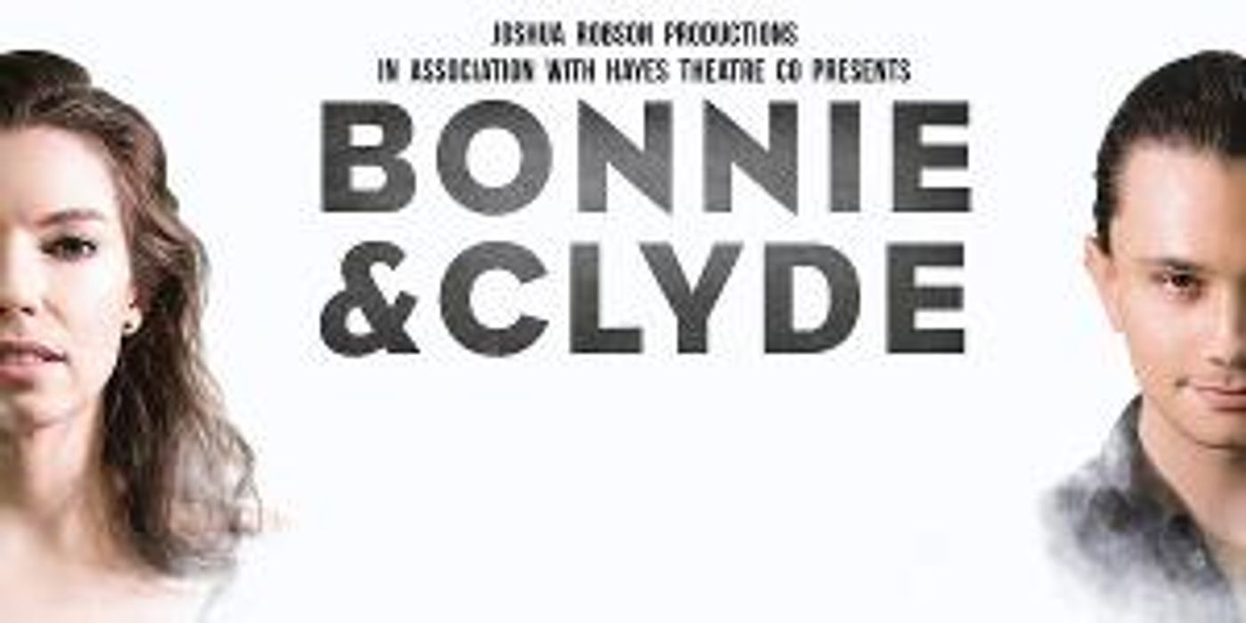 BONNIE AND CLYDE Will Open at Hayes Theatre Co in September  Image