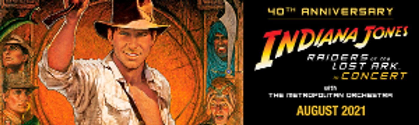 RAIDERS OF THE LOST ARK IN CONCERT Comes to Melbourne and Sydney This August  Image