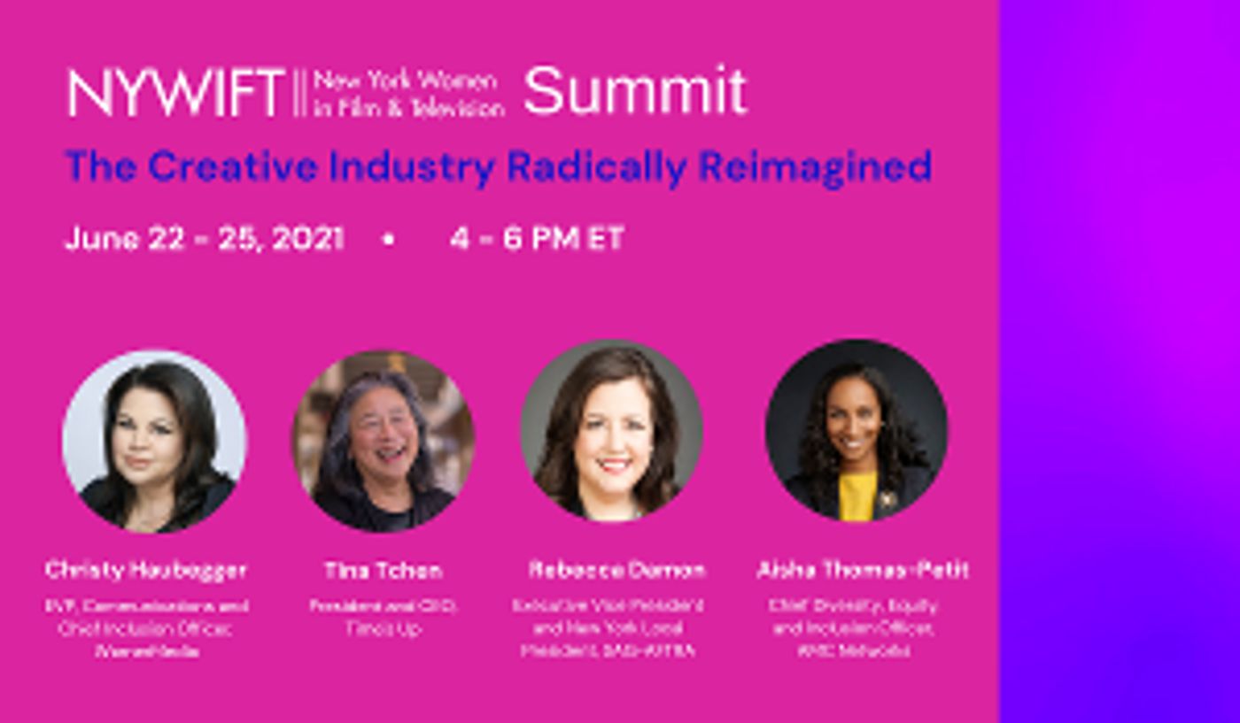 2021 NYWIFT SUMMIT: THE CREATIVE INDUSTRY RADICALLY REIMAGINED Announced for June  Image