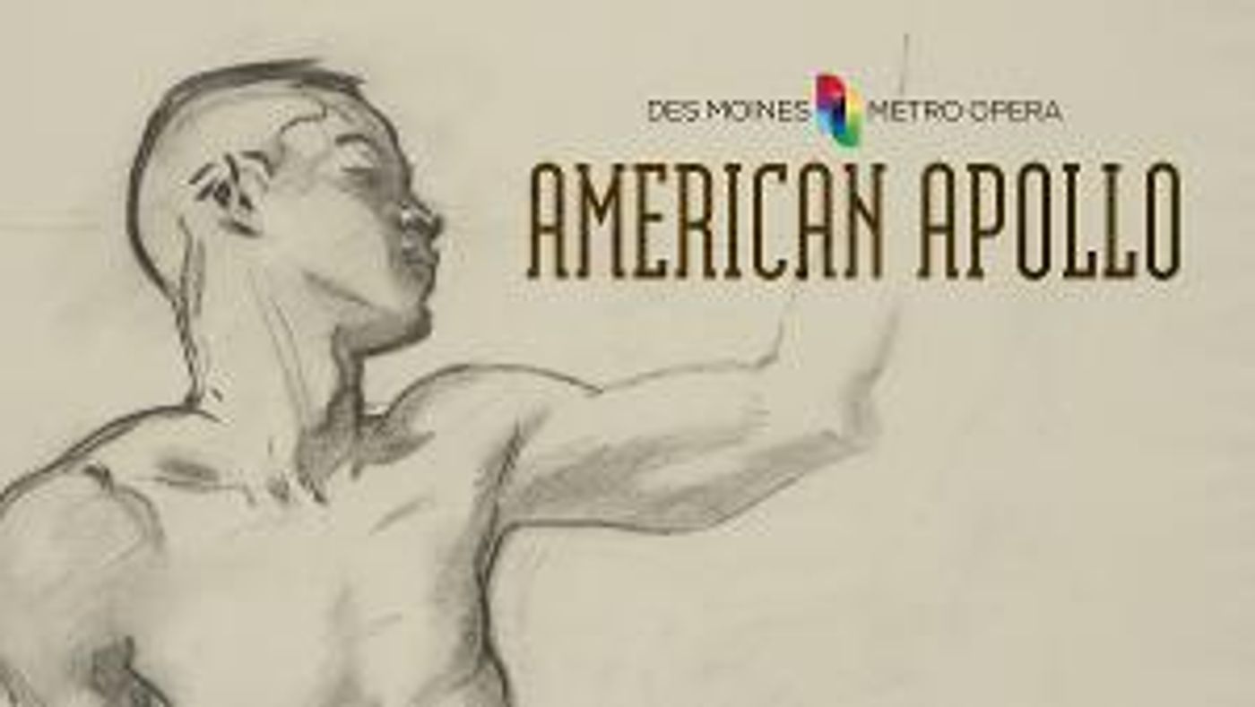 Des Moines Metro Opera Announces Expanded Commission Of AMERICAN APOLLO  Image