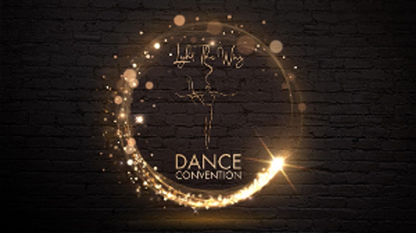 LIGHT THE WAY DANCE CONVENTION Will Be Performed at Sydney Coliseum Theatre in August  Image
